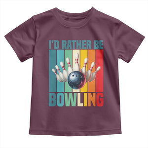 Funny Bowling Quote Toddler T Shirt Id Rather Be Bowling Gift TS12 Maroon Print Your Wear