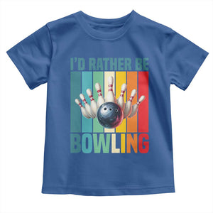 Funny Bowling Quote Toddler T Shirt Id Rather Be Bowling Gift TS12 Royal Blue Print Your Wear