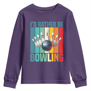 Funny Bowling Quote Youth Sweatshirt Id Rather Be Bowling Gift TS12 Purple Print Your Wear