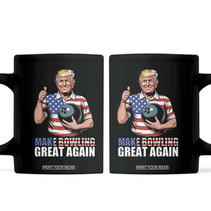 Make Bowling Great Again Coffee Mug Funny Trump Bowling Gift TS12 Black Print Your Wear