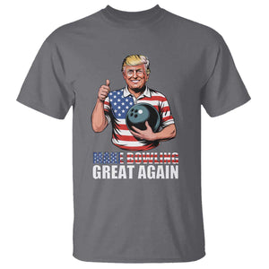 Make Bowling Great Again T Shirt Funny Trump Bowling Gift TS12 Charcoal Print Your Wear