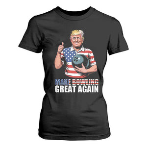 Make Bowling Great Again T Shirt For Women Funny Trump Bowling Gift TS12 Black Print Your Wear