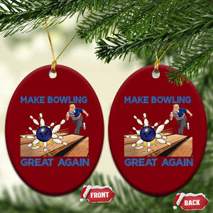 Make Bowling Great Again Ceramic Ornament Funny Bowler Gift TS12 Print Your Wear