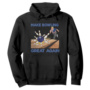 Make Bowling Great Again Hoodie Funny Bowler Gift TS12 Black Print Your Wear