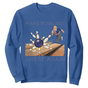 Make Bowling Great Again Sweatshirt Funny Bowler Gift TS12 Royal Blue Print Your Wear