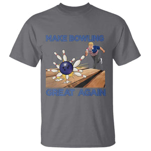 Make Bowling Great Again T Shirt - Funny Bowler Gift Political Humor Bowling Tee TS12 Charcoal Print Your Wear
