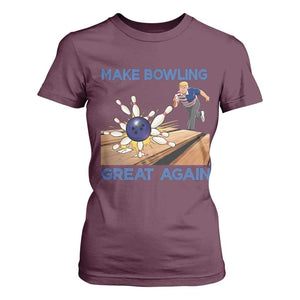 Make Bowling Great Again T Shirt For Women Funny Bowler Gift TS12 Maroon Print Your Wear