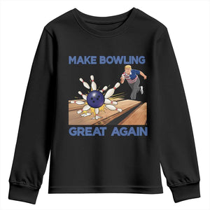 Make Bowling Great Again Youth Sweatshirt Funny Bowler Gift TS12 Black Print Your Wear