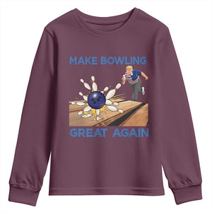 Make Bowling Great Again Youth Sweatshirt Funny Bowler Gift TS12 Maroon Print Your Wear