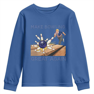Make Bowling Great Again Youth Sweatshirt Funny Bowler Gift TS12 Royal Blue Print Your Wear