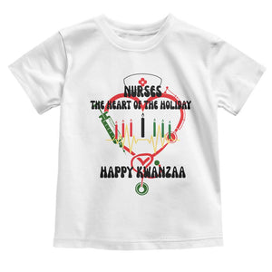 Nurses The Heart Of The Holiday Toddler T Shirt Kwanzaa Celebration Gift TS12 White Print Your Wear