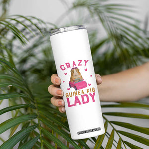 Crazy Guinea Pig Lady Skinny Tumbler Funny Pet Lover Gift TS12 Print Your Wear