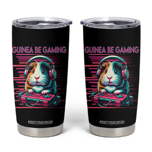 Funny Guinea Pig Video Game Player Gift Tumbler Cup Guinea Be Gaming TS12 Black Print Your Wear