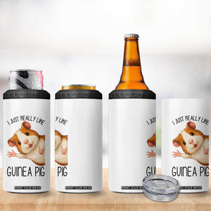 I Just Really Like Guinea Pigs 4 in 1 Can Cooler Tumbler Funny Cavy Lover TS12 Print Your Wear