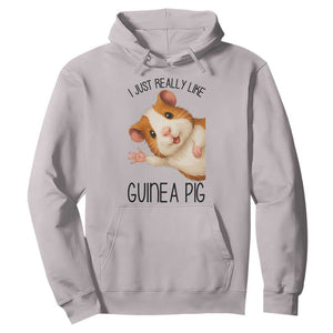 I Just Really Like Guinea Pigs Hoodie Funny Cavy Lover TS12 Ice Gray Print Your Wear