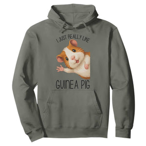 I Just Really Like Guinea Pigs Hoodie Funny Cavy Lover TS12 Military Green Print Your Wear