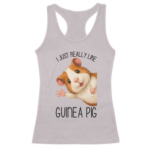 I Just Really Like Guinea Pigs Racerback Tank Top Funny Cavy Lover TS12 Ice Gray Print Your Wear