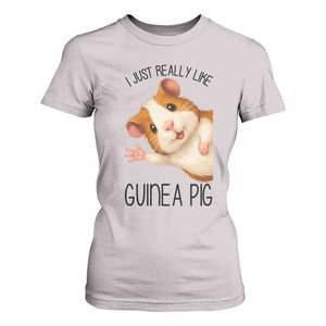 I Just Really Like Guinea Pigs T Shirt For Women Funny Cavy Lover TS12 Ice Gray Print Your Wear