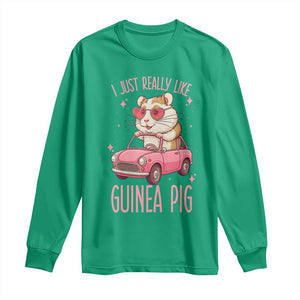 I Just Really Like Guinea Pigs Long Sleeve Shirt Pet Lover Gift For Girl TS12 Irish Green Print Your Wear