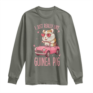 I Just Really Like Guinea Pigs Long Sleeve Shirt Pet Lover Gift For Girl TS12 Military Green Print Your Wear