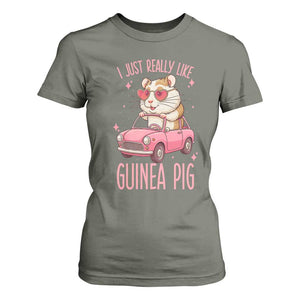 I Just Really Like Guinea Pigs T Shirt For Women Pet Lover Gift For Girl TS12 Military Green Print Your Wear
