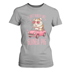 I Just Really Like Guinea Pigs T Shirt For Women Pet Lover Gift For Girl TS12 Sport Gray Print Your Wear