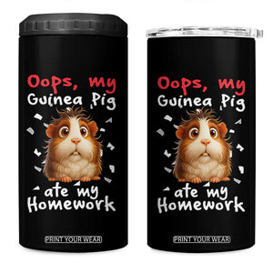 Oops My Guinea Pig Ate My Homework 4 in 1 Can Cooler Tumbler Funny Cavy Lover Gift TS12 One Size: 16 oz Black Print Your Wear
