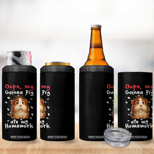 Oops My Guinea Pig Ate My Homework 4 in 1 Can Cooler Tumbler Funny Cavy Lover Gift TS12 Print Your Wear