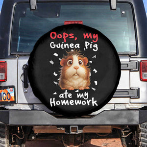 Oops My Guinea Pig Ate My Homework Spare Tire Cover Funny Cavy Lover Gift TS12 No hole Black Print Your Wear