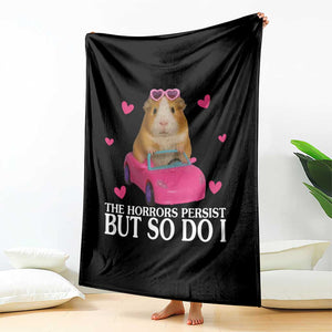 Funny Guinea Pig Lover Gift Throw Blanket The Horrors Persist But So Do I TS12 Print Your Wear