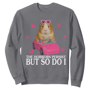 Funny Guinea Pig Lover Gift Sweatshirt The Horrors Persist But So Do I TS12 Charcoal Print Your Wear