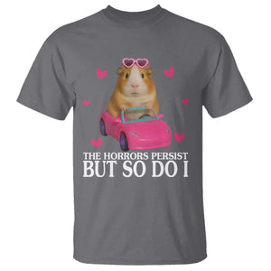Funny Guinea Pig Lover Gift T Shirt The Horrors Persist But So Do I TS12 Charcoal Print Your Wear