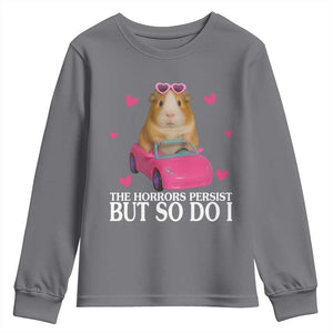 Funny Guinea Pig Lover Gift Youth Sweatshirt The Horrors Persist But So Do I TS12 Charcoal Print Your Wear