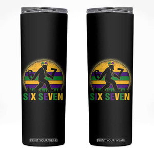 Funny Mardi Gras Bigfoot Skinny Tumbler Six Seven Meme TS12 Black Print Your Wear