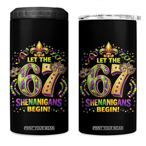 Mardi Gras Six Seven 4 in 1 Can Cooler Tumbler Let The 67 Shenanigans Begin TS12 One Size: 16 oz Black Print Your Wear