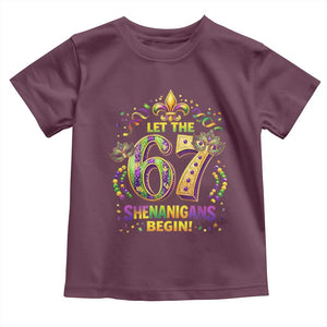 Mardi Gras Six Seven Toddler T Shirt Let The 67 Shenanigans Begin TS12 Maroon Print Your Wear