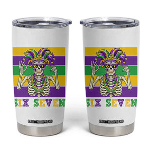 Funny Mardi Gras Skeleton Tumbler Cup Six Seven Meme TS12 White Print Your Wear