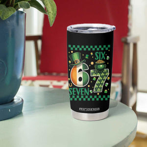 Funny St Patricks Six Seven Tumbler Cup Gen Z Irish Gift TS12 Print Your Wear