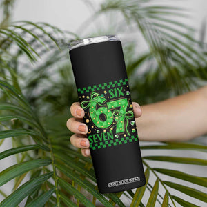 Funny St Patricks Day Skinny Tumbler Six Seven Meme Irish Gag Gift TS12 Print Your Wear
