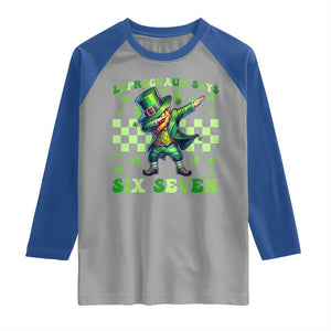Leprechaun Six Seven Meme Raglan Shirt Funny St Patricks Day Gift TS12 Sport Gray Royal Print Your Wear