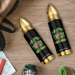 Bigfoot Six Seven Bruh Bullet Tumbler Gen Z Irish Gift TS12 Print Your Wear