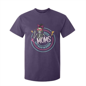 Funny Skeleton Mom Graphic T Shirt For Kid Good Moms Say Bad Words TS12 Purple Print Your Wear