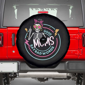 Funny Skeleton Mom Graphic Spare Tire Cover Good Moms Say Bad Words TS12 Black Print Your Wear