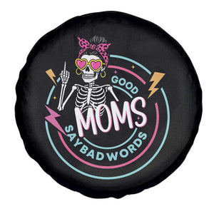 Funny Skeleton Mom Graphic Spare Tire Cover Good Moms Say Bad Words TS12 Print Your Wear