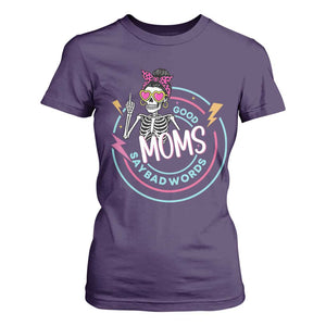Funny Skeleton Mom Graphic T Shirt For Women Good Moms Say Bad Words TS12 Purple Print Your Wear
