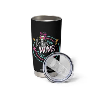 Funny Skeleton Mom Graphic Tumbler Cup Good Moms Say Bad Words TS12 Print Your Wear