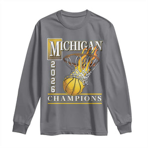 Michigan 2026 Flaming Hoop Basketball Lover Long Sleeve Shirt Champions Victory Graphic Sports Fan TS12 Charcoal Print Your Wear