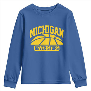 Michigan Never Stops Youth Sweatshirt Great Lakes State Basketball Pride Gift TS12 Royal Blue Print Your Wear