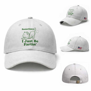 Funny Cat Sometimes I Just Be Fartin Baseball Cap Pet Lover TS12 Baseball Cap Universal Fit White Print Your Wear
