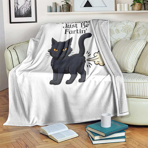 Funny Black Cat Bathroom Humor Throw Blanket Sometimes I Just Be Fartin TS12 Print Your Wear